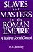 Slaves and Masters in the Roman Empire: A Study in Social Control