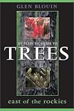  : An Eclectic Guide to Trees East of the Rockies