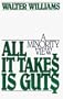 All It Takes Is Guts: A Minority View (Library Edition)