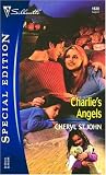  : Charlie's Angels (Silhouette Special Edition No. 1630)