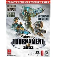 Unreal Tournament 2003: Official Strategy Guide (Prima's Official Strategy Guides)