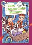 Doyle & Fossey Science Detectives: Case of the Mossy Lake Monster: Case of the Mossy Lake Monster (Doyle and Fossey, Science Detectives)