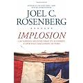 Implosion: Can America Recover from Its Economic and Spiritual Challenges in Time?