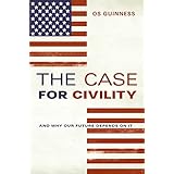 the case for civility and why our future depends on it