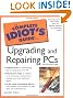 The Complete Idiot's Guide to Upgrading and Repairing PCs (5th Edition) (Complete Idiot's Guides)