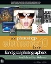 The Photoshop Elements 10 Book for Digital Photographers