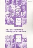 Revue FSHAA  / Nouveau dictionnaire de biographie alsacienne n° 45 : Supplément G-J