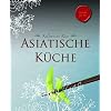 Kulinarische K�sse: Asiatisch
