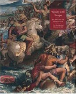 Tapestry in the Baroque: Threads of Splendor (Metropolitan Museum of Art) by Thomas P. Campbell