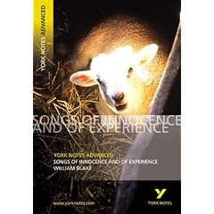 York Notes on William Blake's "Songs of Innocence and of Experience" (York Notes Advanced)