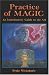Practice of Magic: An Introductory Guide to the Art