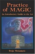 Practice of Magic: An Introductory Guide to the Art