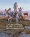 The Masterworks of Charles M. Russell: A Retrospective of Paintings and Sculpture (Charles M. Russell Center Series on Art and Photography of the American West)