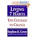 Living the 7 Habits : The Courage to Change