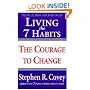 Living the 7 Habits : The Courage to Change