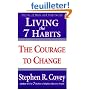 Living the 7 Habits: The Courage to Change