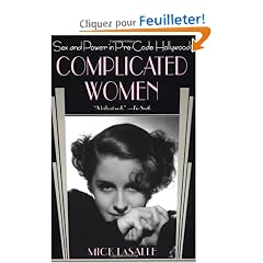 Complicated Women: Sex and Power in Pre-Code Hollywood
