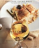 Exquisite matches : the pairing of wine and food