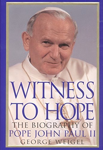 By George Weigel - Witness to Hope: The Biography of Pope John Paul II (1999-10-16) [Hardcover]