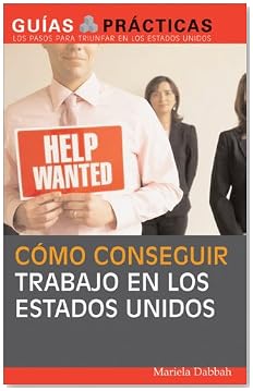 Como Conseguir Trabajo En Los Estados Unidos Como Conseguir Trabajo En Los Estados Unidos