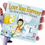 Love You Forever: The Best Of Robert Munsch