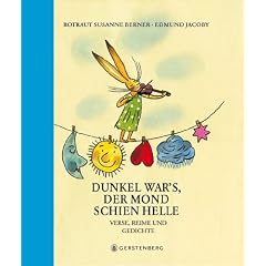 Dunkel war's, der Mond schien helle: Verse, Reime und Gedichte