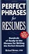 Perfect Phrases for Resumes (Perfect Phrases Series)