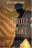 A Perfect Peace