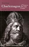 Charlemagne : l Empereur des temps hostiles