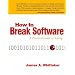 How to Break Software: A Practical Guide to Testing