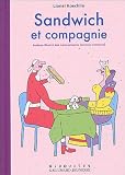 Revue Editions Gallimard  / Sandwich et compagnie : Lexique illustré des noms propres devenus communs
