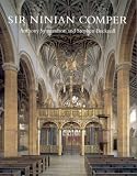 Sir Ninian Comper: An Introduction to His Life and Work, With Complete Gazetteer