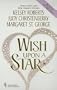 Wish Upon a Star: The Sky's the Limit/The Perfect Match/The Arrangement (Romance Collection)