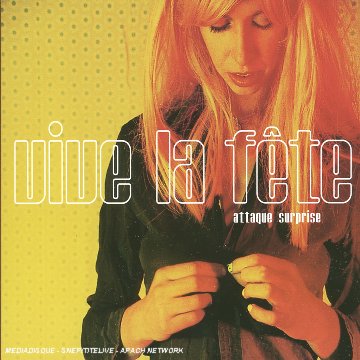Vive La Fête - Attaque surprise - Zortam Music