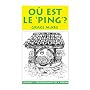 Ou est le "Ping"?: Gascony - The Fulfilment of a Dream
