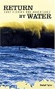 Return by Water: Surf Stories and Adventures