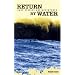 Return by Water: Surf Stories and Adventures