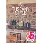 Tuscany Style: Landscapes, Terraces & Houses, Interiors, Details (Icons Series)