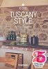 Tuscany Style: Landscapes, Terraces & Houses, Interiors, Details (Icons)