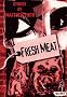 Fresh Meat
