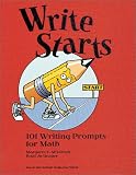 Write Starts: 101 Writing Prompts for Math