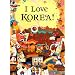 I Love Korea! (Bilingual)
