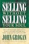 Selling Without Selling Your Soul