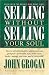 Selling Without Selling Your Soul