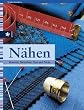 N�hen. Material, Techniken, Tips und Tricks.