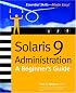 Solaris 9 Administration: A Beginner's Guide