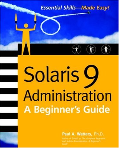 Solaris 9 Administration: A Beginner's Guide