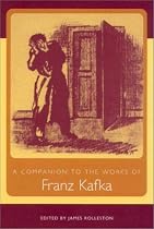 A Companion to the Works of Franz Kafka (Studies in German Literature Linguistics and Culture)