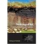 The Biology of Soil: A Community and Ecosystem Approach (Biology of Habitats)
