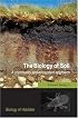 The Biology of Soil: A Community and Ecosystem Approach (Biology of Habitats)